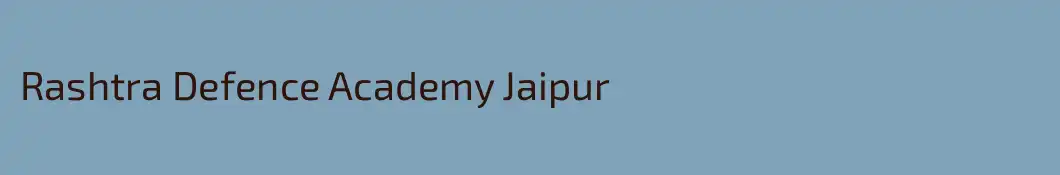 Rashtra Defence Academy Jaipur